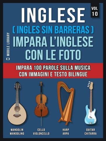 Inglese ( Ingles Sin Barreras ) Impara L'Inglese Con Le Foto (Vol 10) - Mobile Library
