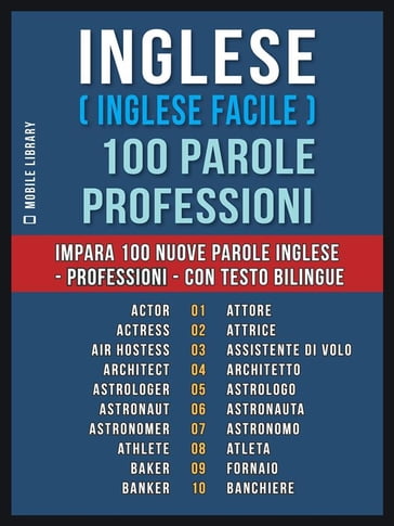 Inglese ( Inglese Facile ) 100 Parole - Professioni - Mobile Library