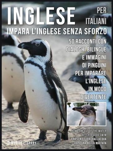 Inglese Per Italiani - Impara L'Inglese Senza Sforzo - Mobile Library