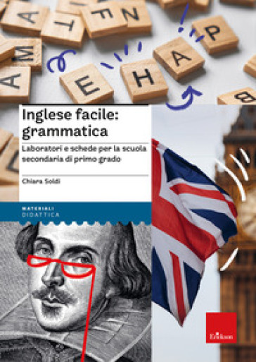 Inglese facile: grammatica - Chiara Soldi