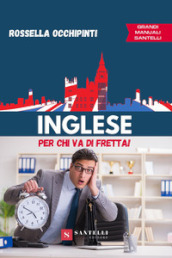 Inglese per chi va di fretta