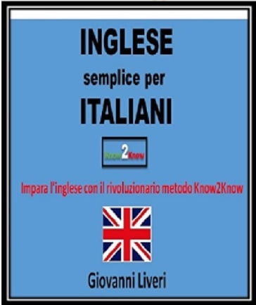 Inglese semplice per Italiani - Giovanni Liveri