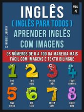 Inglês ( Inglês Para Todos ) Aprender Inglês Com Imagens (Vol 4)