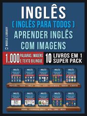 Inglês ( Inglês Para Todos ) Aprender Inglês Com Imagens (Super Pack 10 livros em 1)