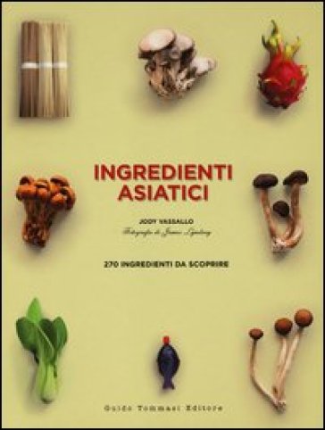 Ingredienti asiatici - Jody Vassallo - James Lindsay