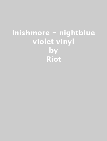 Inishmore - nightblue violet vinyl - Riot