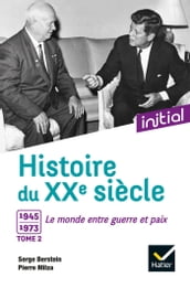 Initial - Histoire du XXe siècle tome 2
