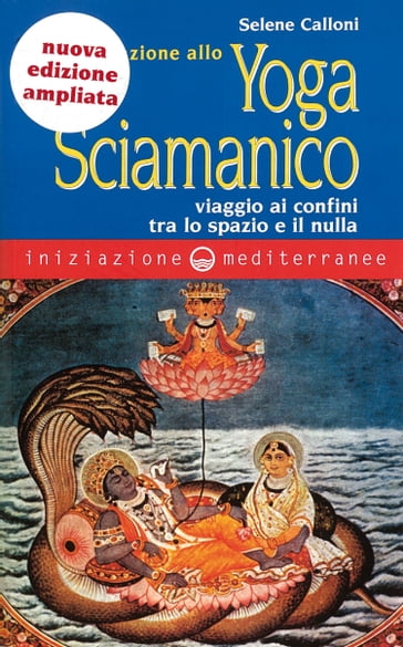 Iniziazione allo Yoga Sciamanico - Selene Calloni Williams