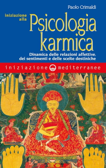 Iniziazione alla psicologia karmica - Paolo Crimaldi