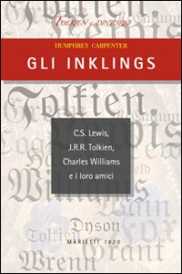Gli Inklings. C.S. Lewis, J.R.R. Tolkien, Charles Williams e i loro amici - Humphrey Carpenter