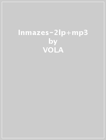 Inmazes-2lp+mp3 - VOLA