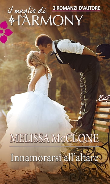 Innamorarsi all'altare - Melissa McClone