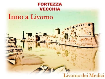 Inno a Livorno - Livorno Dei Medici