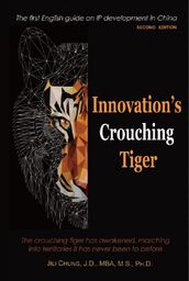 Innovation s Crouching Tiger (Second Edition)