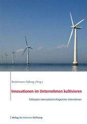 Innovationen im Unternehmen kultivieren