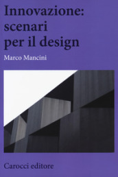 Innovazione: scenari per il design