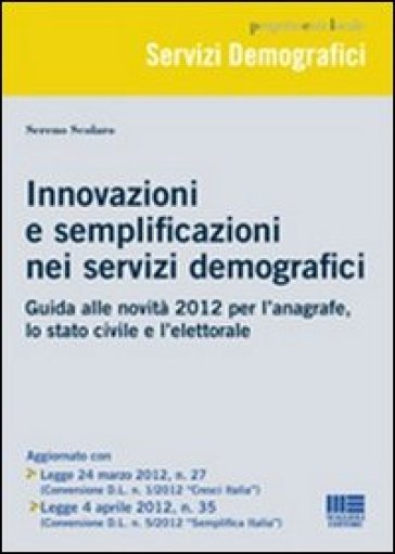 Innovazione e semplificazione nei servizi demografici - Sereno Scolaro