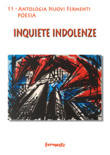 Inquiete indolenze