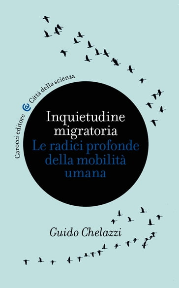 Inquietudine migratoria - Guido Chelazzi
