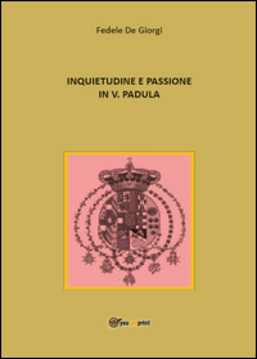 Inquietudine e passione in Vincenzo Padula - Fedele De Giorgi