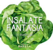 Insalata. 50 ricette facili