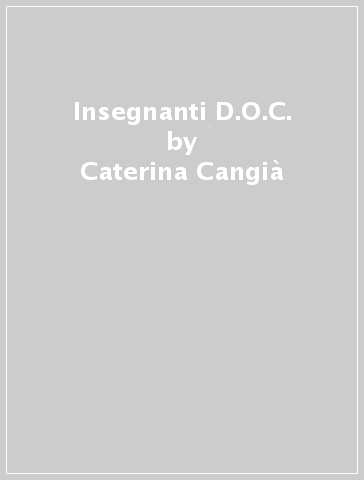 Insegnanti D.O.C. - Caterina Cangià