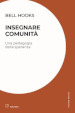 Insegnare comunità. Una pedagogia della speranza