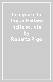 Insegnare la lingua italiana nella scuola