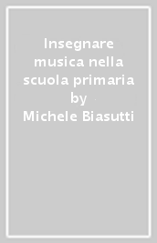 Insegnare musica nella scuola primaria