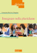 Insegnare nella pluriclasse. Curricoli, spazi e tecnologie