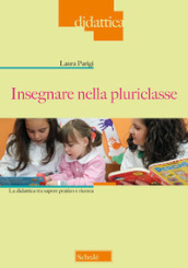 Insegnare nella pluriclasse. La didattica tra sapere pratico e ricerca