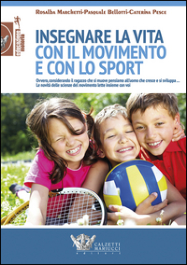 Insegnare la vita con il movimento e con lo sport - Rosalba Marchetti | Manisteemra.org