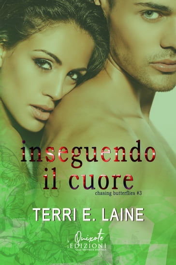 Inseguendo il cuore - Terri E. Laine