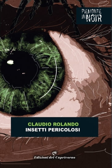 Insetti pericolosi - Claudio Rolando
