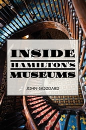 Inside Hamilton s Museums