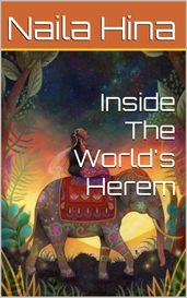 Inside The World s Herem
