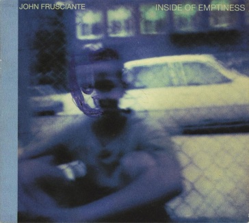 Inside of emptiness - John Frusciante