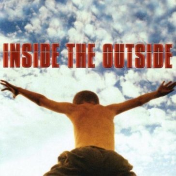 Inside the outside - INSIDE THE OUTSIDE