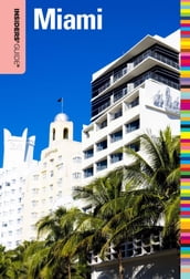 Insiders  Guide® to Miami