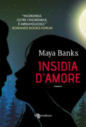 Insidia d'amore - Maya Banks