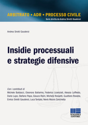 Insidie processuali e strategie difensive - Andrea Sirotti Gaudenzi