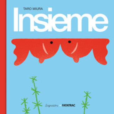 Insieme. Ediz. a colori - Taro Miura