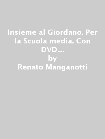 Insieme al Giordano. Per la Scuola media. Con DVD. Con e-book. Con espansione online. 2. - Renato Manganotti | 