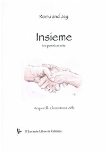 Insieme. Tra poesia e arte - Romu and Jey