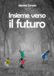 Insieme verso il futuro