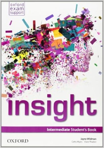 Insight. Intermediate. Student's book. Per le Scuole superiori. Con espansione online