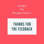 Insights on Douglas Stone s Thanks for the Feedback