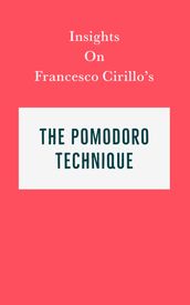 Insights on Francesco Cirillo s The Pomodoro Technique