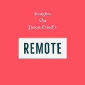 Insights on Jason Fried s Remote
