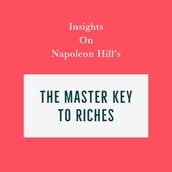 Insights on Napoleon Hill s The Master Key to Riches